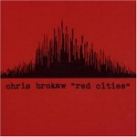 Chris Brokaw - Red Cities
