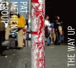 Pat Metheny Group: The Way Up