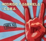 Rodrigo y Gabriela: Area 52