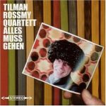Tilman Rossmy: Alles muss gehen