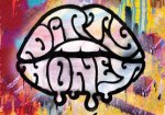 Dirty Honey Dirty Honey