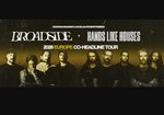 Hands Like Houses + Broadside