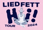 Liedfett Tour 2024