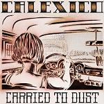 Calexico: Carried to Dust (City Slang / Universal)