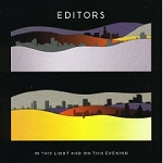 Editors: In This Light And On This Evening