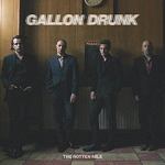 Gallon Drunk: The Rotten Mile