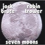 Jack Bruce & Robin Trower: Seven Moons