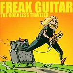 >Mattias Eklundh: Freak Guitar - the Road Less Traveled
