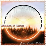 Shades of Dawn: From Dusk Till Dawn