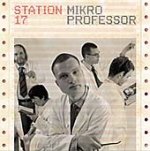 Station 17: Mikroprofessor (Neuton / Rough Trade)