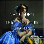They Might Be Giants: Nanobots